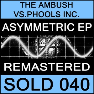 THE AMBUSH vs PHOOLS INC - Asymmetric EP