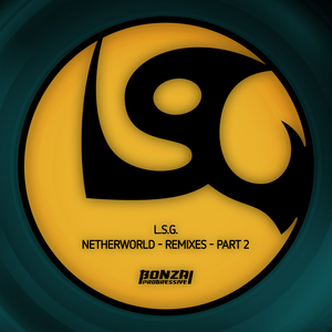 L.S.G. - Netherworld: Remixes Part 2