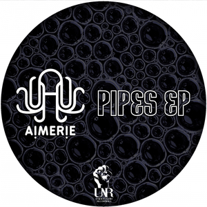 AIMERIE - Pipes EP