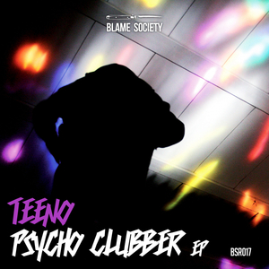 TEENO - Psycho Clubber