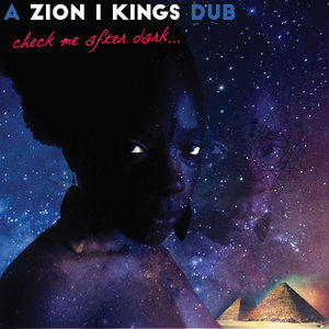 ZION I KINGS - Check Me After Dark...