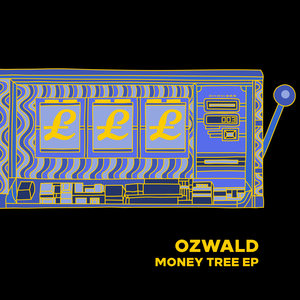 OZWALD - Money Tree EP