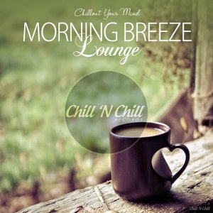 VARIOUS - Morning Breeze Lounge (Chillout Your Mind)