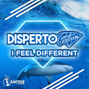 DISPERTO CERTAIN - I Feel Different
