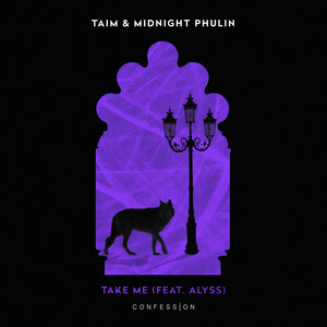 TAIM & MIDNIGHT PHULIN feat ALYSS - Take Me