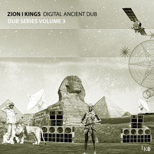 ZION I KINGS - DIGITAL ANCIENT DUB