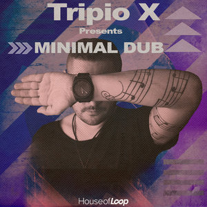 TRIPIO X - Minimal Dub (Sample Pack WAV)
