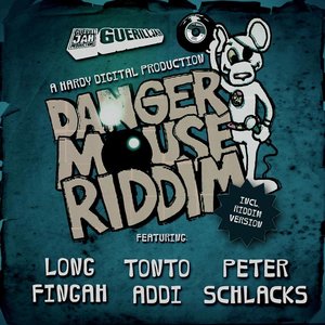 LONGFINGAH/TONTO ADDI/PETER SCHLACKS & HARDY DIGITAL - Danger Mouse Riddim