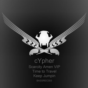 CYPHER - Scarcity (Amen VIP)/Time To Travel/Keep Jumping