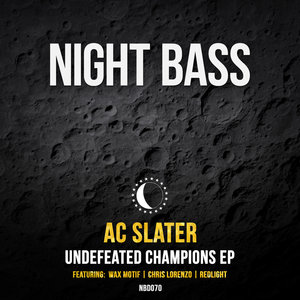 AC SLATER - Undefeated Champions EP