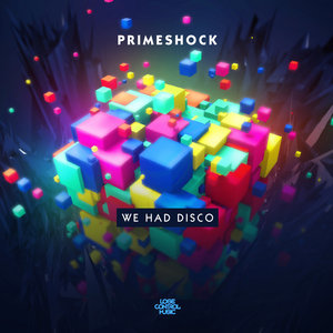 PRIMESHOCK - We Had Disco