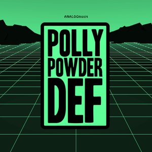 POLLY POWDER - Def