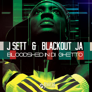 BLACKOUT JA/J SETT - Bloodshed In Di Ghetto