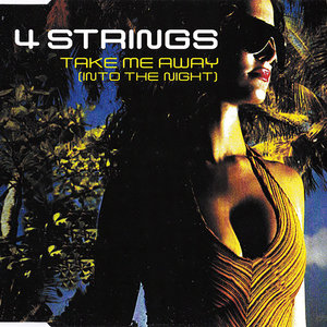 journalist residu Op tijd Take Me Away (Into The Night) by 4 Strings on MP3, WAV, FLAC, AIFF & ALAC  at Juno Download