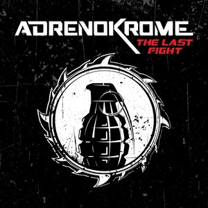 ADRENOKROME - The Last Fight