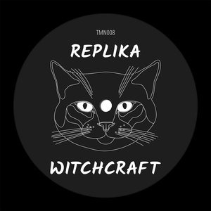 REPLIKA - Witchcraft