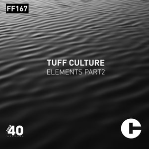 TUFF CULTURE - Elements Part 2