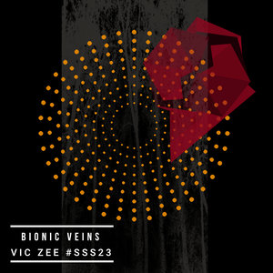 VIC ZEE - Bionic Veins