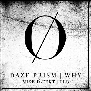 DAZE PRISM - Why EP