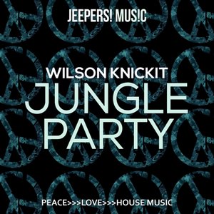 WILSON KNICKIT - Jungle Party