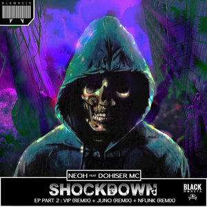 NEOH feat DOHISER MC - Shockdown [Part 2]