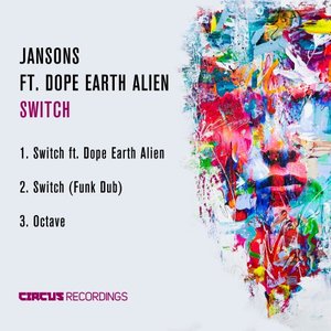 JANSONS feat DOPE EARTH ALIEN - Switch