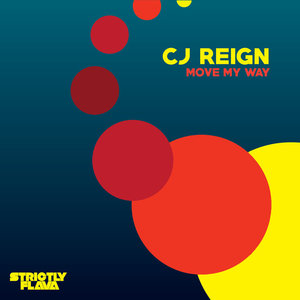 CJ REIGN - Move My Way
