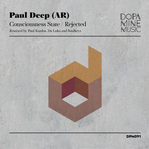 PAUL DEEP (AR) - Consciousness State (Remixed)