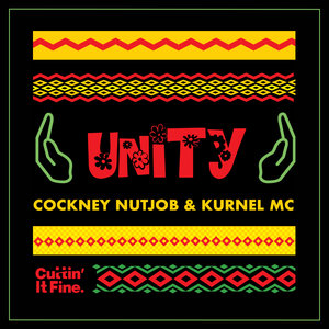 COCKNEY NUTJOB/KURNEL MC - Unity