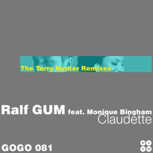 RALF GUM feat MONIQUE BINGHAM - Claudette