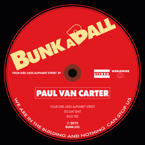 PAUL VAN CARTER - Your Girl Likes Alphabet Street EP