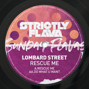 LOMBARD STREET - Sunday Flavas Vol 1: Rescue Me