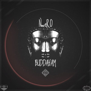 Buddaham By NextRo On MP3, WAV, FLAC, AIFF & ALAC At Juno Download