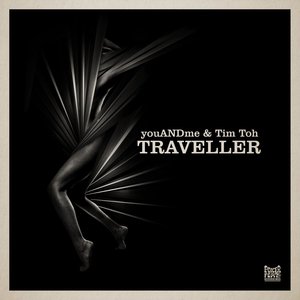 TIM TOH/YOUANDME - Traveller