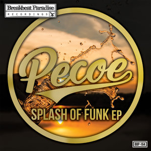PECOE - Splash Of Funk EP