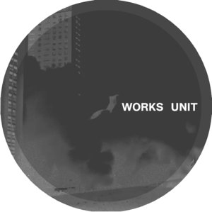 III EP by Works Unit on MP3, WAV, FLAC, AIFF & ALAC at Juno Download