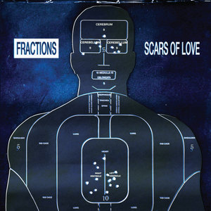 FRACTIONS - Scars Of Love