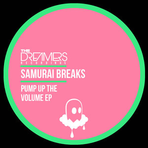 SAMURAI BREAKS - Pump Up The Volume
