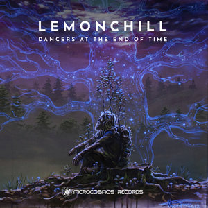 LEMONCHILL - Dancers At The End Of Time