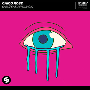 CHICO ROSE feat AFROJACK - Sad