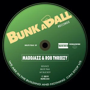 MADDJAZZ/ROB THREEZY - Brute Trax EP