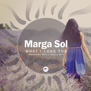 MARGA SOL - What I Long For