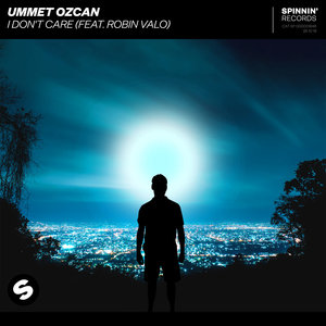 UMMET OZCAN feat ROBIN VALO - I Don't Care