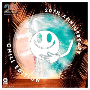 VARIOUS - 20th Anniversary Chill Edition