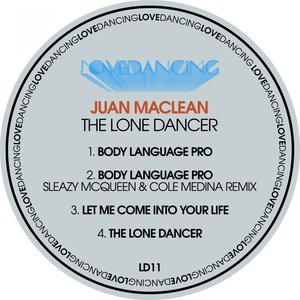 Juan Maclean - The Lone Dancer