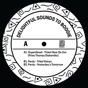 SUPERDIESEL/PERDU - Delightful Sounds To Boogie 001