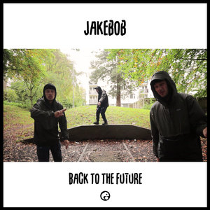 JAKEBOB - Back To The Future (Prod By MoJoe)