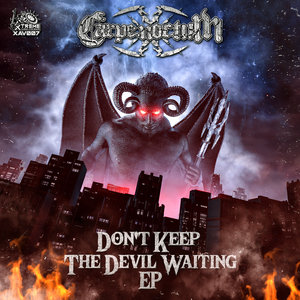 CARPENOCTUM - Don't Keep The Devil Waiting EP