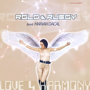 ROLO/RUBOY feat MARIAN DACAL - Love 4 Harmony