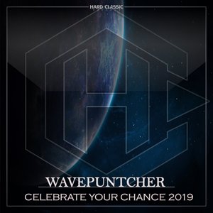 WAVEPUNTCHER - Celebrate Your Chance 2019